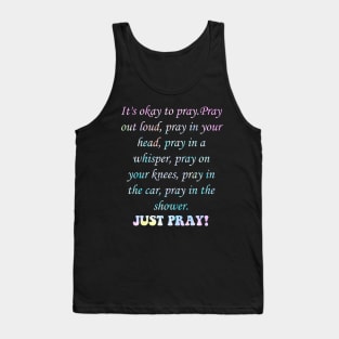 Pray Out Loud Pray In Your HeadPray In A Whisper Tank Top